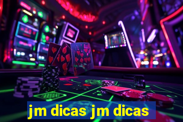 jm dicas jm dicas